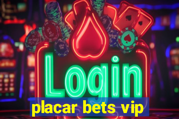 placar bets vip